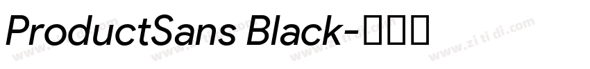 ProductSans Black字体转换 ProductSans Black字体转换